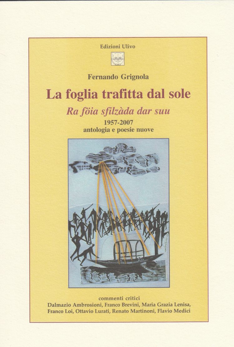 Fernando Grignola, Ra foïa sfilzàda dar suu, il meglio delle poesie in dialetto pubblicate in più di cinquant'anni di carriera e presenza attiva, 2008