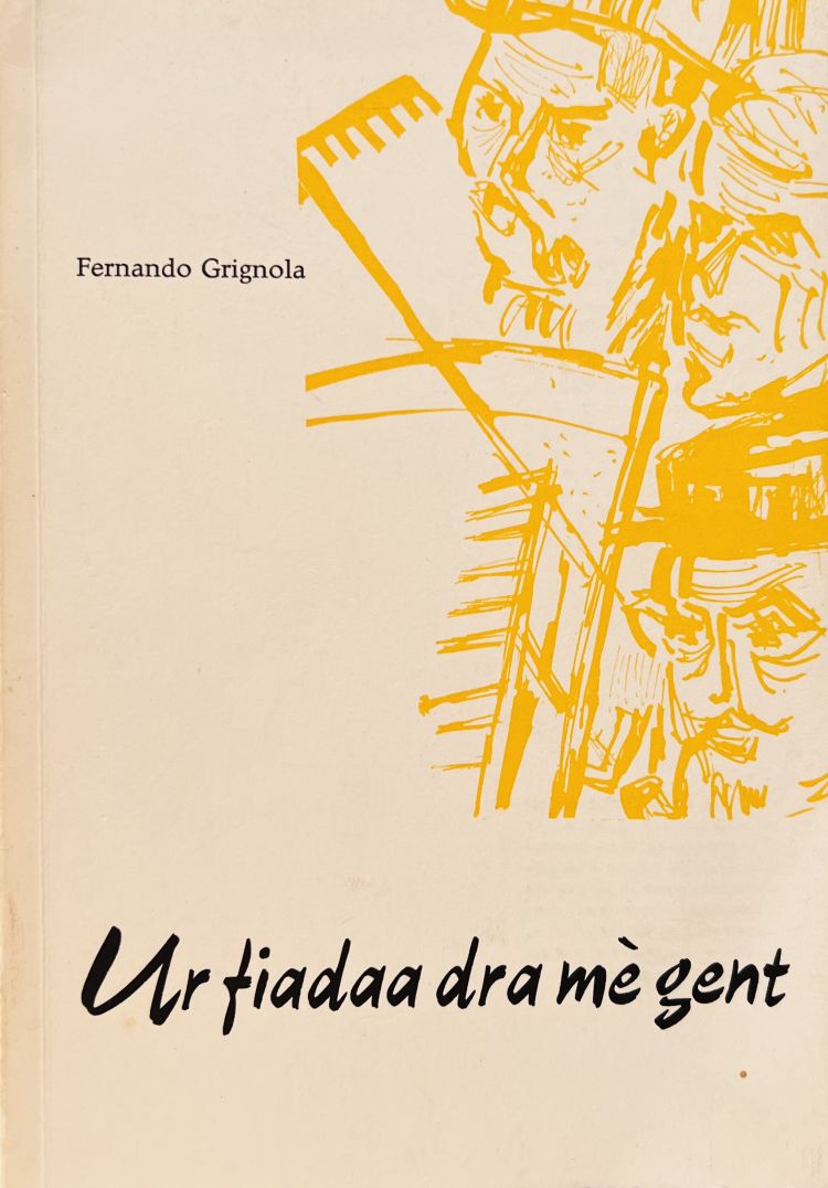 Fernando Grignola, Ur fiadaa dra mè gent, poesie in dialetto, 1965